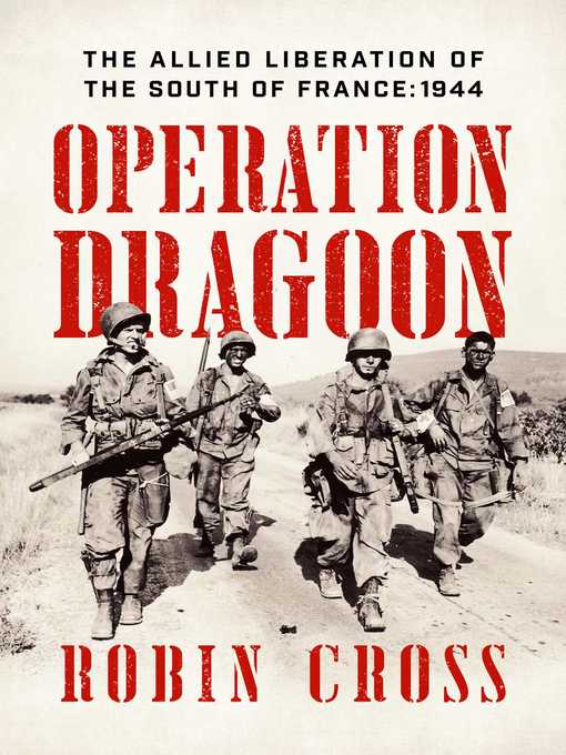 Title details for Operation Dragoon by Robin Cross - Wait list